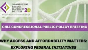 CHLI Congressional Public Policy Briefing