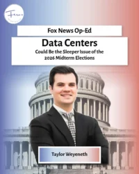 Fox News Opinion op-ed by Ferox Strategies' Taylor Weyeneth: Data Centers Could Be the Sleeper Issue of the 2026 Midterm Elections